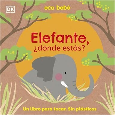 ELEFANTE¿DÓNDE ESTÁS? | 9780241559734 | DK | Llibreria Geli - Llibreria Online de Girona - Comprar llibres en català i castellà