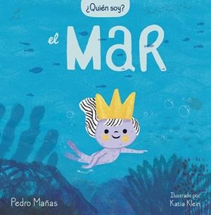 QUIÉN SOY? EL MAR | 9788448859725 | MAÑAS,PEDRO | Libreria Geli - Librería Online de Girona - Comprar libros en catalán y castellano