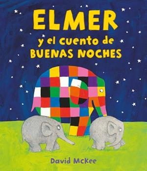 ELMER Y EL CUENTO DE BUENAS NOCHES | 9788448859589 | MCKEE,DAVID | Libreria Geli - Librería Online de Girona - Comprar libros en catalán y castellano