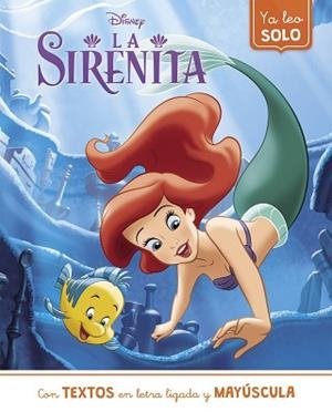 LA SIRENITA(YA LEO SOLO CON DISNEY... ) | 9788418039317 | DISNEY | Libreria Geli - Librería Online de Girona - Comprar libros en catalán y castellano