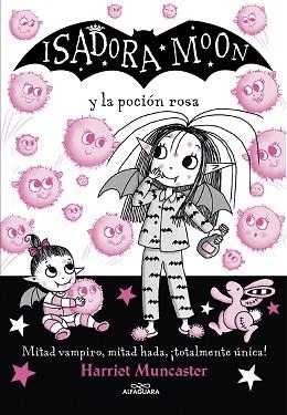 ISADORA MOON Y LA POCIÓN ROSA (ISADORA MOON 15) | 9788420459493 | MUNCASTER,HARRIET | Llibreria Geli - Llibreria Online de Girona - Comprar llibres en català i castellà