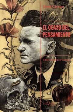 EL OCASO DEL PENSAMIENTO | 9788411070720 | CIORAN,EMIL | Libreria Geli - Librería Online de Girona - Comprar libros en catalán y castellano