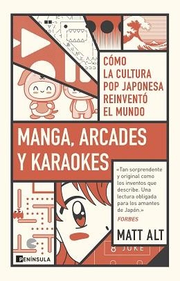 MANGA,ARCADES Y KARAOKES.CÓMO LA CULTURA POP JAPONESA REINVENTÓ EL MUNDO | 9788411000505 | ALT,MATT | Llibreria Geli - Llibreria Online de Girona - Comprar llibres en català i castellà