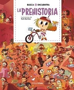 BUSCA Y ENCUENTRA.LA PREHISTORIA | 9788408244554 | MARTÍNEZ,RUTH | Libreria Geli - Librería Online de Girona - Comprar libros en catalán y castellano