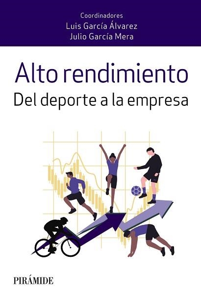 ALTO RENDIMIENTO.DEL DEPORTE A LA EMPRESA | 9788436845884 | GARCÍA ÁLVAREZ,LUIS/GARCÍA MERA,JULIO | Libreria Geli - Librería Online de Girona - Comprar libros en catalán y castellano