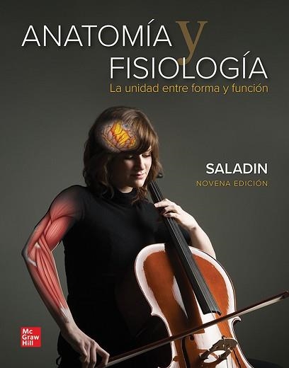 ANATOMIA Y FISIOLOGIA.LA UNIDAD ENTRE FORMA Y FUNCION(9ª EDICIÓN 2021) | 9786071515353 | SALADIN,KENNETH | Libreria Geli - Librería Online de Girona - Comprar libros en catalán y castellano