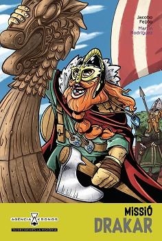 AGENCIA KRONOS-4.MISSIÓ DRAKAR | 9788418592515 | FEIJÓO,JACOBO | Libreria Geli - Librería Online de Girona - Comprar libros en catalán y castellano