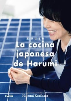 LA COCINA JAPONESA DE HARUMI | 9788418725777 | KURIHARA,HARUMI | Libreria Geli - Librería Online de Girona - Comprar libros en catalán y castellano