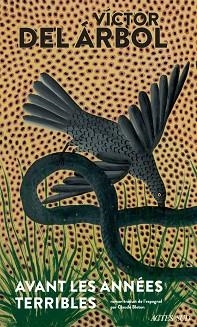 AVANT LES ANNÉES TERRIBLES | 9782330153168 | ARBOL,VICTOR DEL | Libreria Geli - Librería Online de Girona - Comprar libros en catalán y castellano