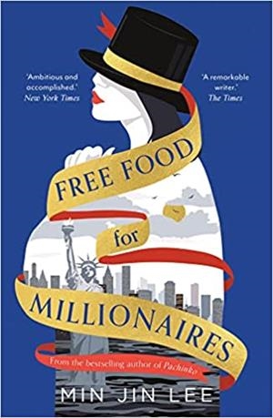 FREE FOOD FOR MILLIONAIRES | 9781801105323 | LEE,MIN JIN | Llibreria Geli - Llibreria Online de Girona - Comprar llibres en català i castellà