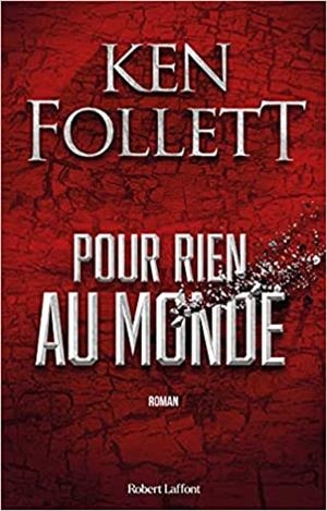 POUR RIEN AU MONDE | 9782221254929 | FOLLETT,KEN | Libreria Geli - Librería Online de Girona - Comprar libros en catalán y castellano