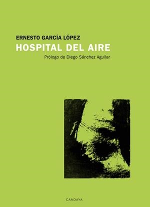 HOSPITAL DEL AIRE | 9788418504402 | GARCÍA LÓPEZ,ERNESTO | Libreria Geli - Librería Online de Girona - Comprar libros en catalán y castellano