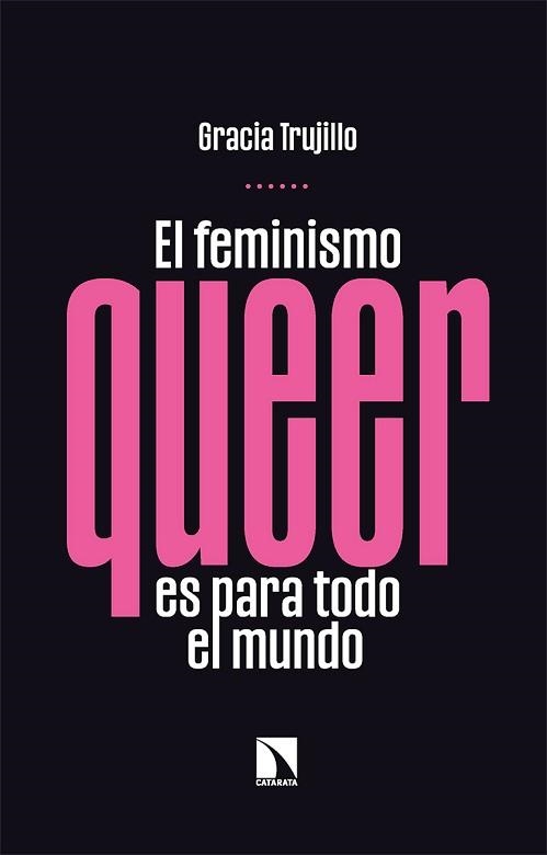 EL FEMINISMO QUEER ES PARA TODO EL MUNDO | 9788413523958 | TRUJILLO,GRACIA | Libreria Geli - Librería Online de Girona - Comprar libros en catalán y castellano