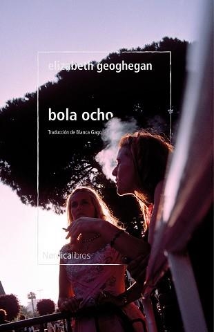 BOLA OCHO | 9788418930409 | GEOGHEGAN,ELIZABETH | Libreria Geli - Librería Online de Girona - Comprar libros en catalán y castellano