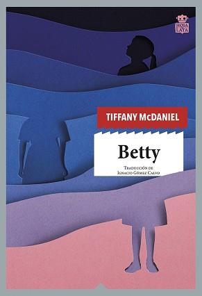 BETTY | 9788418918056 | MCDANIEL,TIFFANY | Libreria Geli - Librería Online de Girona - Comprar libros en catalán y castellano