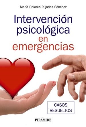 INTERVENCIÓN PSICOLÓGICA EN EMERGENCIAS | 9788436845822 | PUJADAS SÁNCHEZ,MARÍA DOLORES | Libreria Geli - Librería Online de Girona - Comprar libros en catalán y castellano