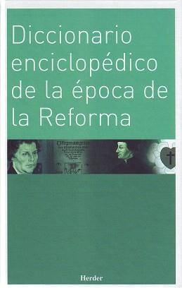 DICCIONARIO ENCICLOPEDICODE LA EPOCA DE LA REFORMA | 9788425423529 | Llibreria Geli - Llibreria Online de Girona - Comprar llibres en català i castellà