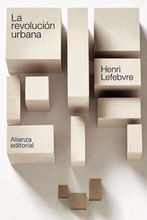 LA REVOLUCIÓN URBANA | 9788413625119 | LEFEBVRE,HENRI | Libreria Geli - Librería Online de Girona - Comprar libros en catalán y castellano