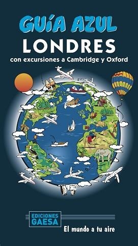 LONDRES(GUIA AZUL.EDICIÓN 2020) | 9788417823894 | MONREAL, MANUEL | Libreria Geli - Librería Online de Girona - Comprar libros en catalán y castellano
