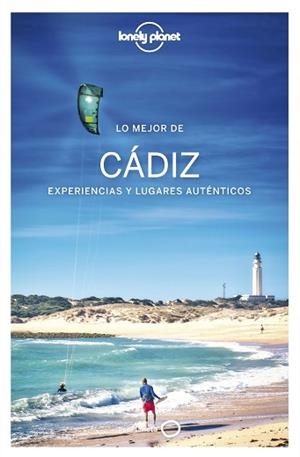CÁDIZ(LONELY PLANET.LO MEJOR DE LA PROVINCIA.EDICIÓN 2022) | 9788408254812 | NOBLE, ISABELLA | Libreria Geli - Librería Online de Girona - Comprar libros en catalán y castellano