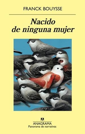 NACIDO DE NINGUNA MUJER | 9788433981110 | BOUYSSE,FRANCK | Libreria Geli - Librería Online de Girona - Comprar libros en catalán y castellano