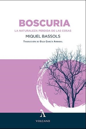 BOSCURIA | 9788412283167 | BASSOLS, MIQUEL | Libreria Geli - Librería Online de Girona - Comprar libros en catalán y castellano