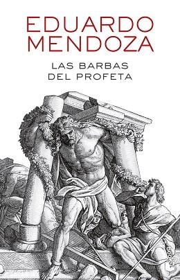 LAS BARBAS DEL PROFETA | 9788432239588 | MENDOZA,EDUARDO | Libreria Geli - Librería Online de Girona - Comprar libros en catalán y castellano