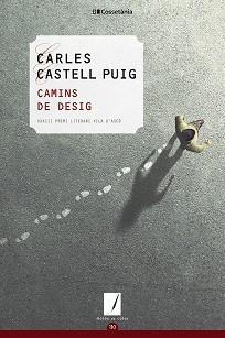 CAMINS DE DESIG | 9788413561592 | CASTELL PUIG,CARLES | Libreria Geli - Librería Online de Girona - Comprar libros en catalán y castellano