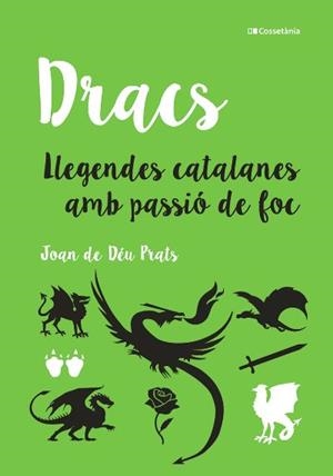 DRACS.LLEGENDES CATALANES AMB PASSIÓ DE FOC | 9788413561660 | PRATS,JOAN DE DÉU | Llibreria Geli - Llibreria Online de Girona - Comprar llibres en català i castellà