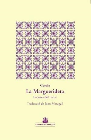 LA MARGUERIDETA.ESCENES DE FAUST | 9788472268999 | GOETHE,JOHANN WOLFGANG  | Llibreria Geli - Llibreria Online de Girona - Comprar llibres en català i castellà