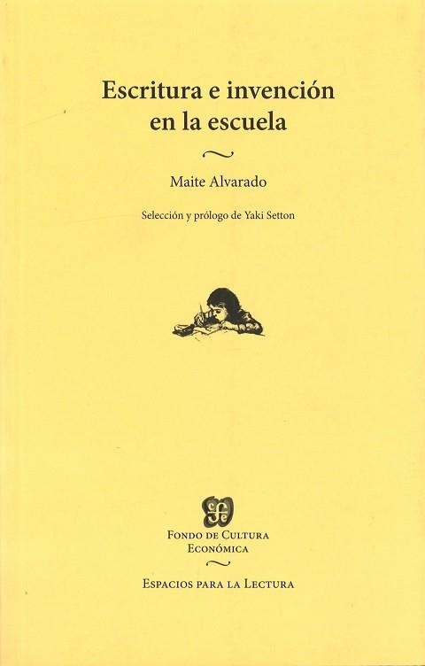 ESCRITURA E INVENCIÓN EN LA ESCUELA | 9789877190007 | ALVARADO,MAITE  | Libreria Geli - Librería Online de Girona - Comprar libros en catalán y castellano