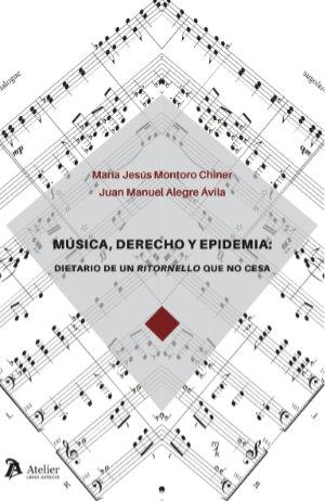 MUSICA,DERECHO Y EPIDEMIA.DIETARIO DE UN RITORNELLO QUE NO CESA | 9788418244933 | MONTORO CHINER,MARIA JESUS/ALEGRE VILA,JUAN MANUEL | Libreria Geli - Librería Online de Girona - Comprar libros en catalán y castellano