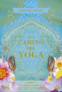 EL CAMINO DEL YOGA.LIBRO Y 54 CARTAS ORÁCULO | 9788484459293 | ROSE,SAHARA | Libreria Geli - Librería Online de Girona - Comprar libros en catalán y castellano