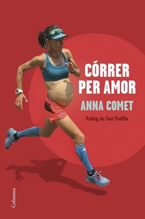 CÓRRER PER AMOR | 9788466428644 | COMET,ANNA | Llibreria Geli - Llibreria Online de Girona - Comprar llibres en català i castellà