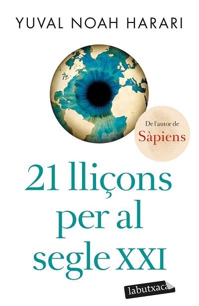 21 LLIÇONS PER AL SEGLE XXI | 9788418572715 | NOAH HARARI,YUVAL | Libreria Geli - Librería Online de Girona - Comprar libros en catalán y castellano
