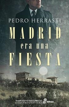 MADRID ERA UNA FIESTA | 9788435063814 | HERRASTI,PEDRO | Libreria Geli - Librería Online de Girona - Comprar libros en catalán y castellano