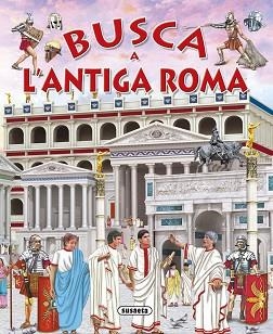 BUSCA A L'ANTIGA ROMA | 9788467741780 | TRUJILLO,EDUARDO | Libreria Geli - Librería Online de Girona - Comprar libros en catalán y castellano