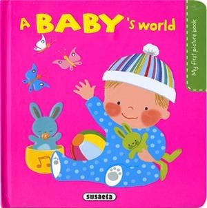 A BABY?S WORLD | 9788467779684 | CAMPOS,PILAR | Libreria Geli - Librería Online de Girona - Comprar libros en catalán y castellano