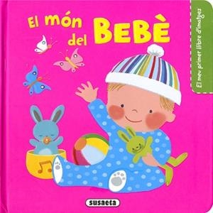 EL MÓN DEL BÉBÉ | 9788467782424 | CAMPOS,PILAR | Libreria Geli - Librería Online de Girona - Comprar libros en catalán y castellano