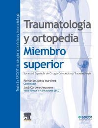 TRAUMATOLOGÍA Y ORTOPEDIA.MIEMBRO SUPERIOR | 9788491135012 | CORDERO AMPUEDO,JOSÉ | Llibreria Geli - Llibreria Online de Girona - Comprar llibres en català i castellà