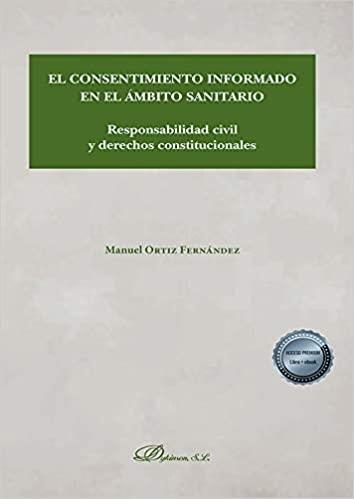 EL CONSENTIMIENTO INFORMADO EN EL ÁMBITO SANITARIO | 9788413772028 | ORTIZ FERNÁNDEZ, MANUEL | Libreria Geli - Librería Online de Girona - Comprar libros en catalán y castellano
