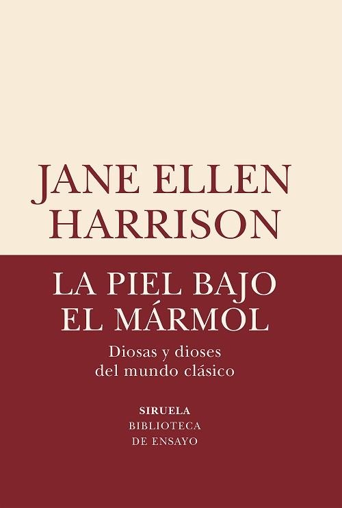 LA PIEL BAJO EL MÁRMOL.DIOSAS Y DIOSES DEL MUNDO CLÁSICO | 9788418859816 | HARRISON,JANE ELLEN | Libreria Geli - Librería Online de Girona - Comprar libros en catalán y castellano