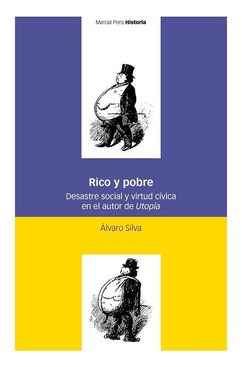 RICO Y POBRE.DESASTRE SOCIAL Y VIRTUD CÍVICA EN EL AUTOR DE UTOPIA | 9788418752032 | SILVA,ÁLVARO | Libreria Geli - Librería Online de Girona - Comprar libros en catalán y castellano