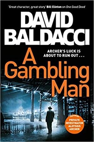 A GAMBLING MAN | 9781529061796 | BALDACCI,DAVID | Libreria Geli - Librería Online de Girona - Comprar libros en catalán y castellano