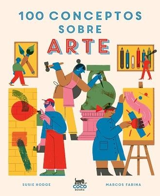 100 CONCEPTOS SOBRE ARTE | 9788412368574 | HODGE,SUSIE | Libreria Geli - Librería Online de Girona - Comprar libros en catalán y castellano