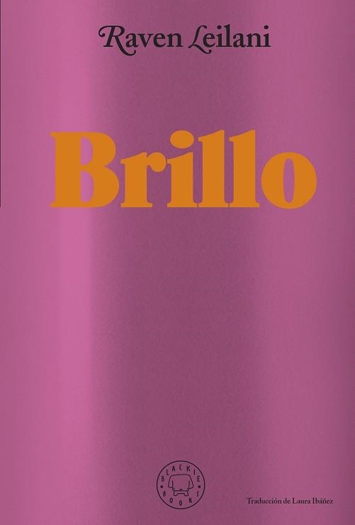 BRILLO | 9788418733871 | LEILANI,RAVEN | Libreria Geli - Librería Online de Girona - Comprar libros en catalán y castellano