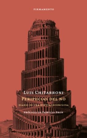 PERIPECIAS DEL NO.DIARIO DE UNA NOVELA INCONCLUSA | 9788412411416 | CHITARRONI,LUIS | Llibreria Geli - Llibreria Online de Girona - Comprar llibres en català i castellà