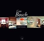 CAN BOSCH | 9788497911078 | CERVERA,JORDI | Llibreria Geli - Llibreria Online de Girona - Comprar llibres en català i castellà