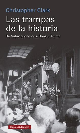 LAS TRAMPAS DE LA HISTORIA.DE NABUCODONOSOR A DONALD TRUMP | 9788418807770 | CLARK,CHRISTOPHER | Libreria Geli - Librería Online de Girona - Comprar libros en catalán y castellano