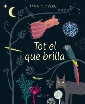 TOT EL QUE BRILLA | 9788417742713 | SJÖBERG,LENA | Llibreria Geli - Llibreria Online de Girona - Comprar llibres en català i castellà